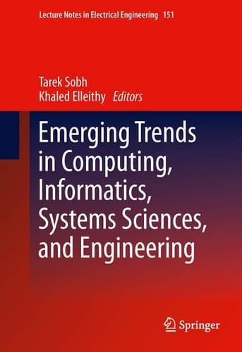 Emerging Trends in Computing, Informatics, Systems Sciences, and Engineering