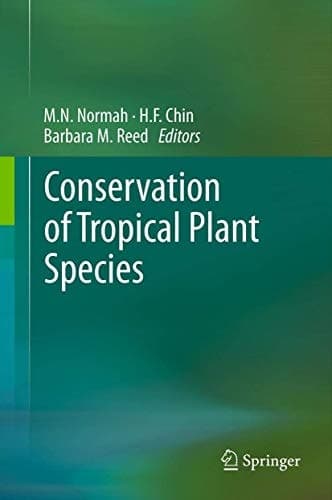 Conservation of Tropical Plant Species