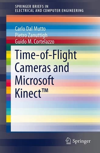 Time-of-Flight Cameras and Microsoft KinectTM