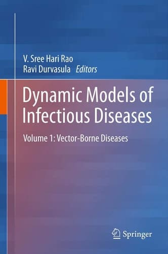 Dynamic Models of Infectious Diseases Volume 1: Vector-Borne Diseases