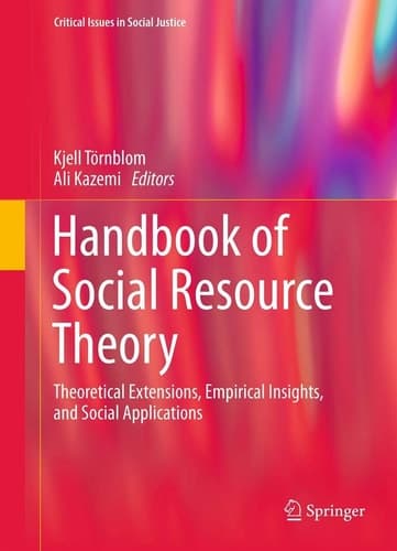 Handbook of Social Resource Theory Theoretical Extensions, Empirical Insights, and Social Applications