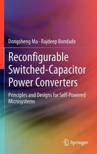 Reconfigurable Switched-Capacitor Power Converters Principles and Designs for Self-Powered Microsystems