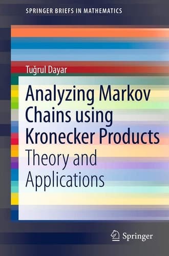 Analyzing Markov Chains using Kronecker Products Theory and Applications