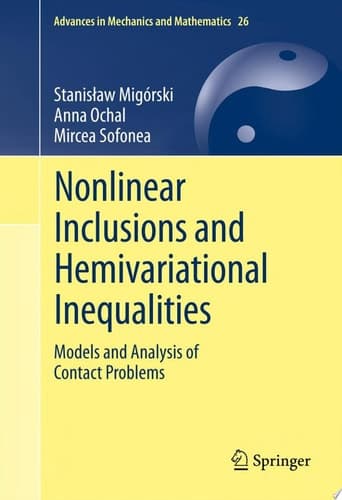 Nonlinear Inclusions and Hemivariational Inequalities Models and Analysis of Contact Problems