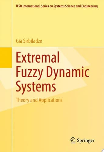 Extremal Fuzzy Dynamic Systems Theory and Applications