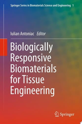 Biologically Responsive Biomaterials for Tissue Engineering