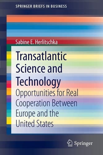 Transatlantic Science and Technology Opportunities for Real Cooperation Between Europe and the United States