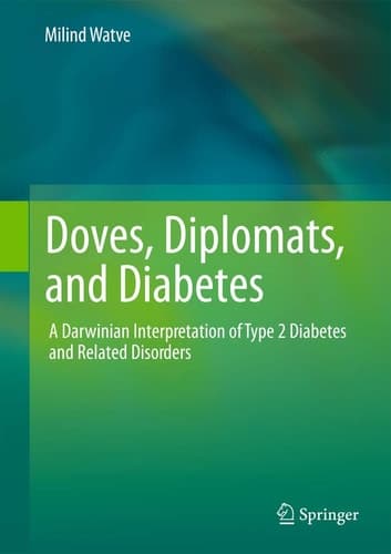 Doves, Diplomats, and Diabetes A Darwinian Interpretation of Type 2 Diabetes and Related Disorders