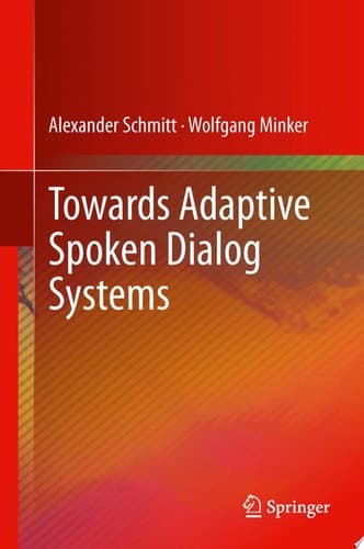 Towards Adaptive Spoken Dialog Systems