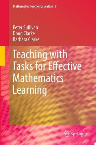 Teaching with Tasks for Effective Mathematics Learning
