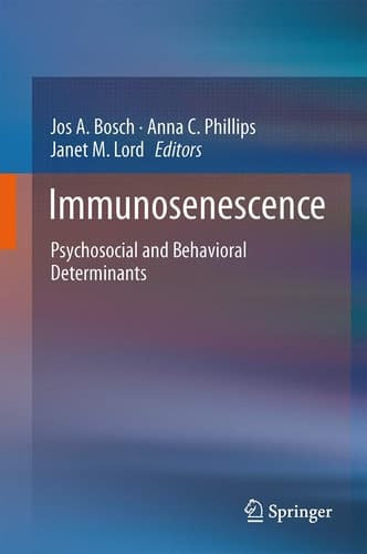 Immunosenescence Psychosocial and Behavioral Determinants