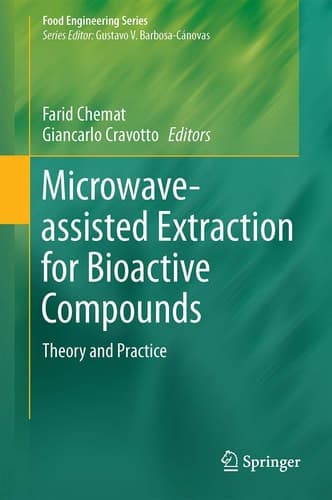 Microwave-assisted Extraction for Bioactive Compounds Theory and Practice
