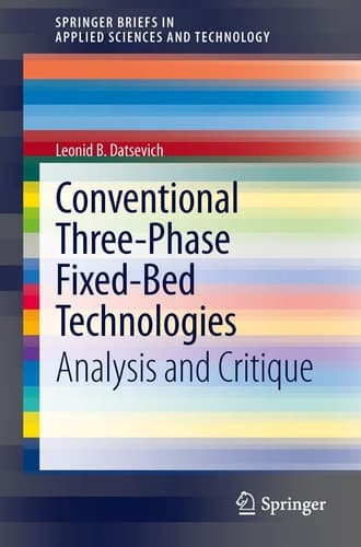 Conventional Three-Phase Fixed-Bed Technologies Analysis and Critique
