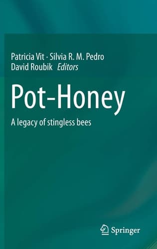 Pot-Honey A legacy of stingless bees