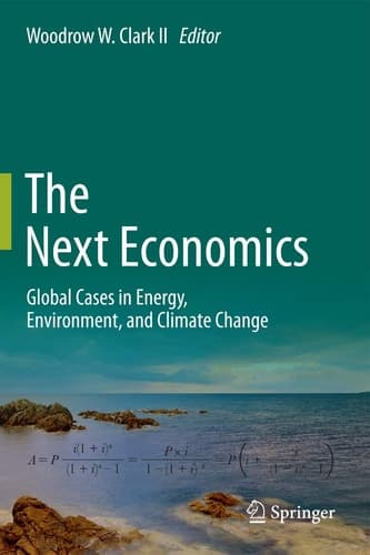 The Next Economics Global Cases in Energy, Environment, and Climate Change