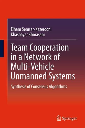 Team Cooperation in a Network of Multi-Vehicle Unmanned Systems Synthesis of Consensus Algorithms