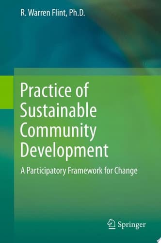 Practice of Sustainable Community Development A Participatory Framework for Change