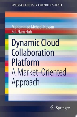 Dynamic Cloud Collaboration Platform A Market-Oriented Approach