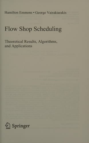 Flow Shop Scheduling Theoretical Results, Algorithms, and Applications