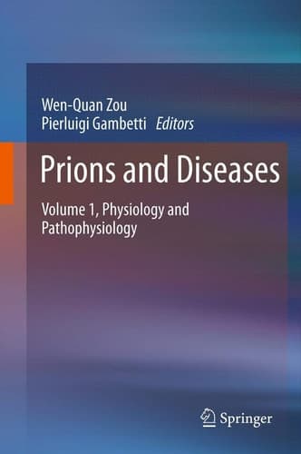 Prions and Diseases Volume 1, Physiology and Pathophysiology