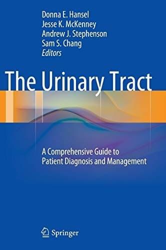 The Urinary Tract A Comprehensive Guide to Patient Diagnosis and Management