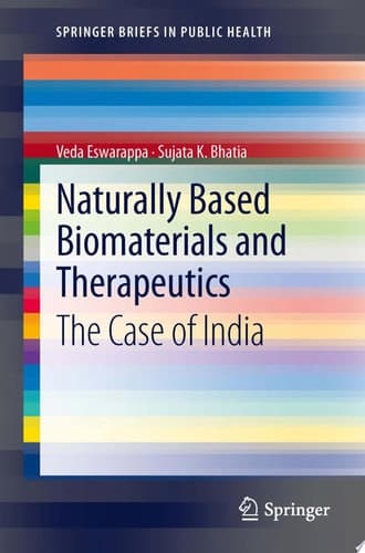 Naturally Based Biomaterials and Therapeutics The Case of India