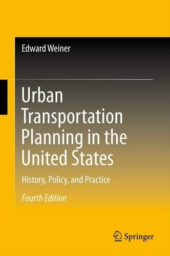 Urban Transportation Planning in the United States History, Policy, and Practice