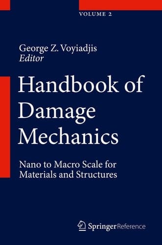 Handbook of Damage Mechanics Nano to Macro Scale for Materials and Structures