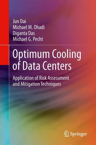 Optimum Cooling of Data Centers Application of Risk Assessment and Mitigation Techniques