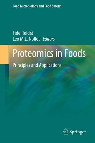 Proteomics in Foods Principles and Applications