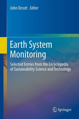 Earth System Monitoring Selected Entries from the Encyclopedia of Sustainability Science and Technology