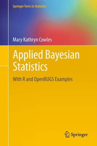 Applied Bayesian Statistics With R and OpenBUGS Examples