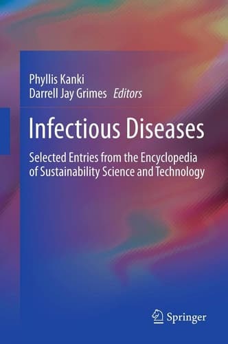 Infectious Diseases Selected Entries from the Encyclopedia of Sustainability Science and Technology