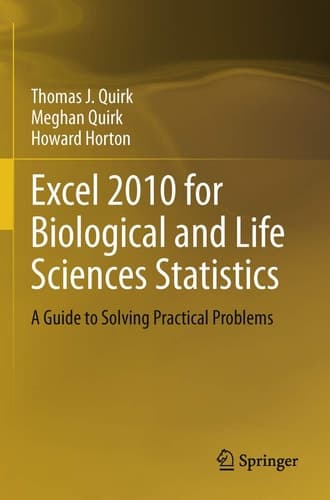Excel 2010 for Biological and Life Sciences Statistics A Guide to Solving Practical Problems