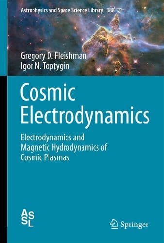 Cosmic Electrodynamics Electrodynamics and Magnetic Hydrodynamics of Cosmic Plasmas