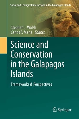 Science and Conservation in the Galapagos Islands Frameworks & Perspectives