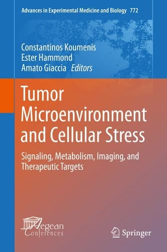 Tumor Microenvironment and Cellular Stress Signaling, Metabolism, Imaging, and Therapeutic Targets