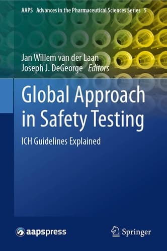 Global Approach in Safety Testing ICH Guidelines Explained