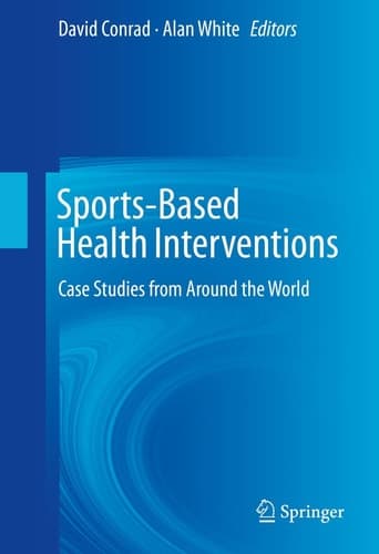 Sports-Based Health Interventions Case Studies from Around the World