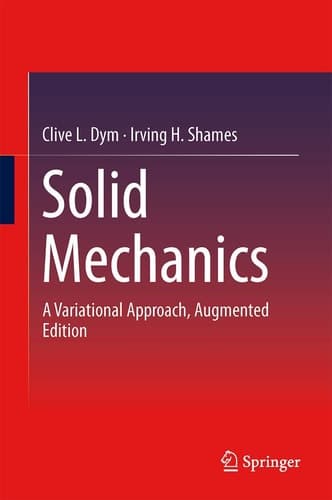 Solid Mechanics A Variational Approach, Augmented Edition