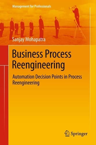 Business Process Reengineering Automation Decision Points in Process Reengineering