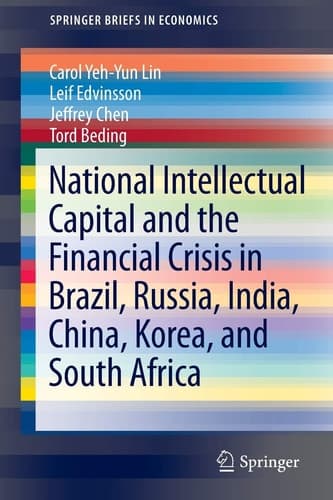 National Intellectual Capital and the Financial Crisis in Brazil, Russia, India, China, Korea, and South Africa