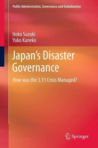 Japan’s Disaster Governance How was the 3.11 Crisis Managed?