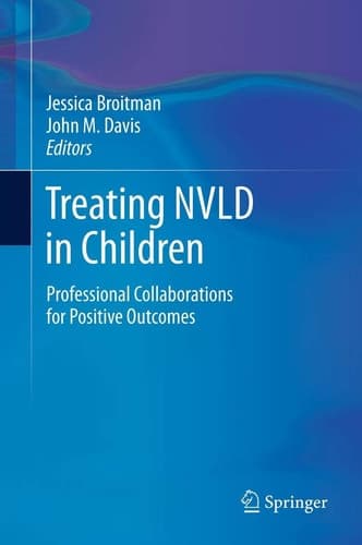 Treating NVLD in Children Professional Collaborations for Positive Outcomes