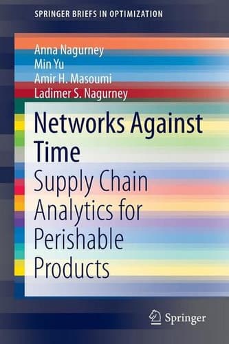 Networks Against Time Supply Chain Analytics for Perishable Products