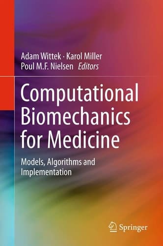 Computational Biomechanics for Medicine Models, Algorithms and Implementation