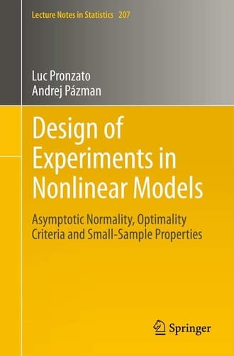 Design of Experiments in Nonlinear Models Asymptotic Normality, Optimality Criteria and Small-Sample Properties