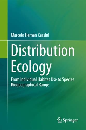 Distribution Ecology From Individual Habitat Use to Species Biogeographical Range