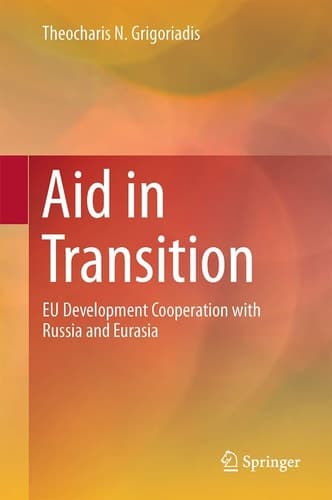 Aid in Transition EU Development Cooperation with Russia and Eurasia