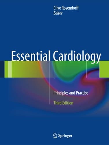 Essential Cardiology Principles and Practice